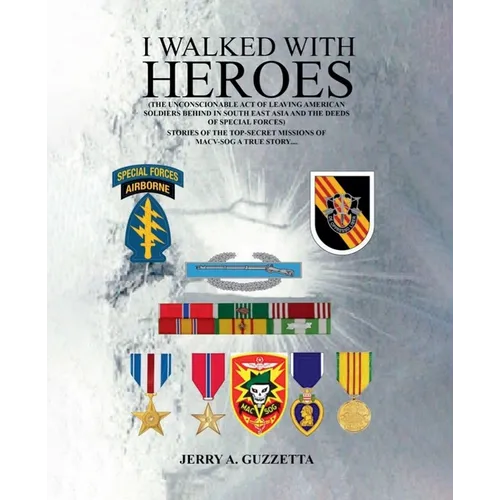 I Walked With Heroes