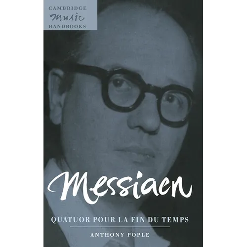 Messiaen: Quatuor Pour La Fin Du Temps