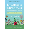 Lawns Into Meadows, 2nd Edition: Growing a Regenerative Landscape