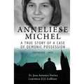 Anneliese Michel A true story of a case of demonic possession Germany-1976