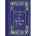 Poems of Robert Frost (Masterpiece Library Edition)