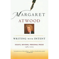 Writing with Intent: Essays, Reviews, Personal Prose: 1983-2005