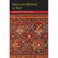 Magic and Mystery in Tibet