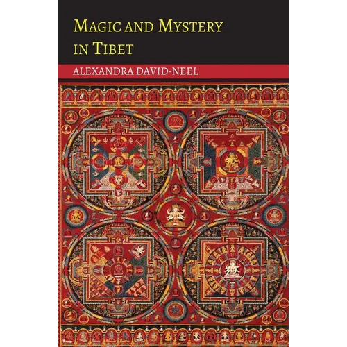 Magic and Mystery in Tibet