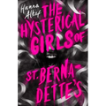 The Hysterical Girls of St. Bernadette's