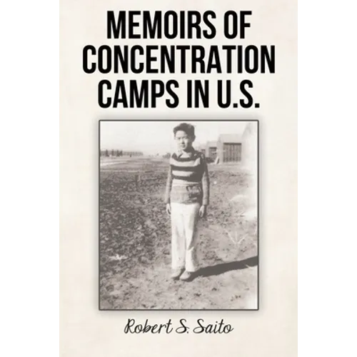 Memoirs of Concentration Camps in U.S.
