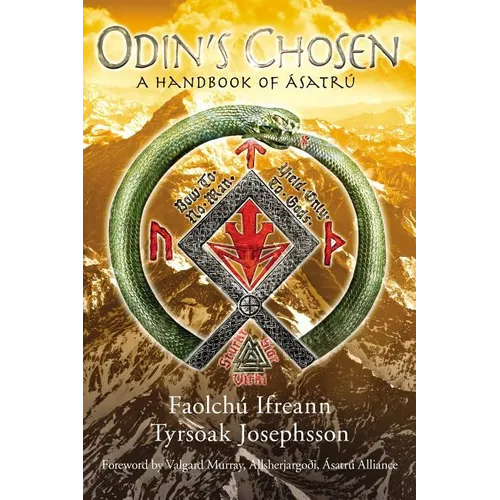 Odin's Chosen: A Handbook of Ásatrú