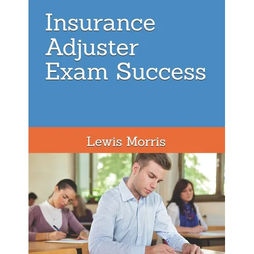 Insurance Adjuster Exam Success