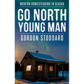 Go North, Young Man