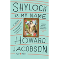 Shylock Is My Name: William Shakespeare's The Merchant of Venice Retold: A Novel