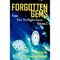 Forgotten Gems from the Twilight Zone Vol. 2