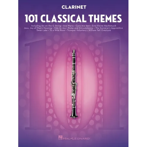101 Classical Themes for Clarinet Instrumental Sheet Music Songbook Hal Leonard Clarinet Solo Collection Includes Works by Beethoven Mozart Bach and M