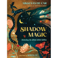 Shadow Magic: Unlocking the Whole Witch Within