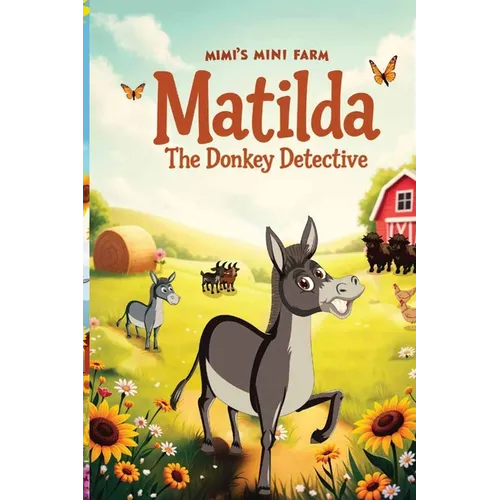 Matilda The Donkey Detective