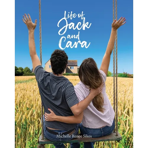 Life of Jack and Cara
