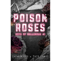 Poison Roses: Boys of Bellerose Book 1