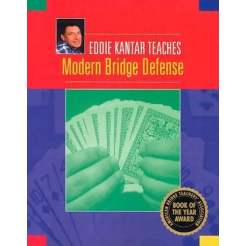 Eddie Kantar Teaches Modern Bridge Defense