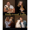 Hollywood Tails: Famous Faces and the Dogs They Love
