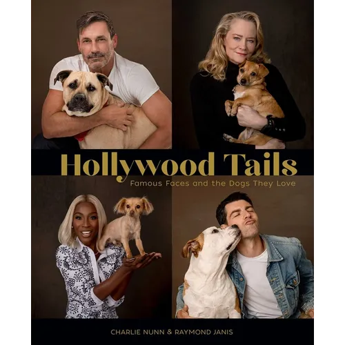 Hollywood Tails: Famous Faces and the Dogs They Love