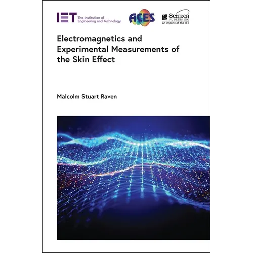 Electromagnetics and Experimental Measurements of the Skin Effect