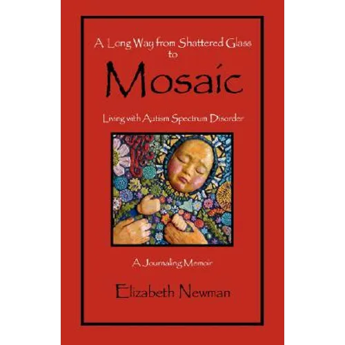 A Long Way from Shattered Glass to Mosaic