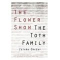 The Flower Show and the Toth Family