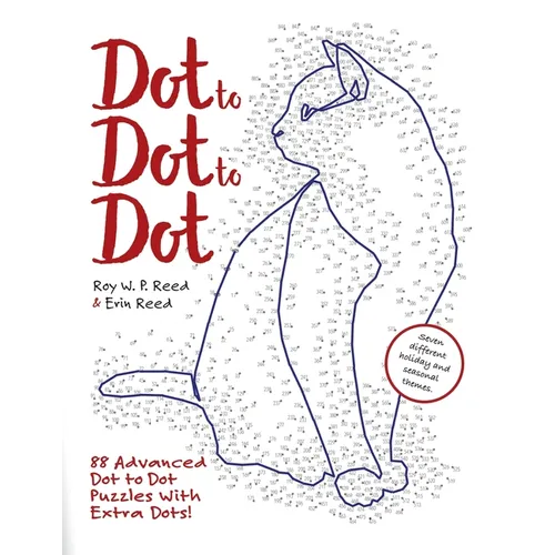 Dot to Dot to Dot: 88 Advanced Dot to Dot Puzzles with Extra Dots