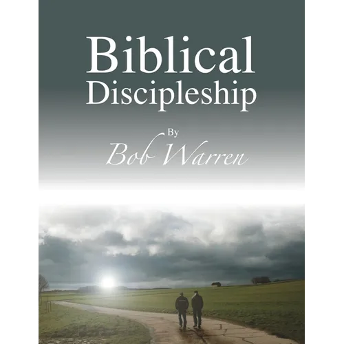 Biblical Discipleship