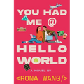 You Had Me at Hello World