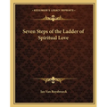 Seven Steps of the Ladder of Spiritual Love