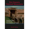 Fort Stanwix National Monument: Reconstructing the Past and Partnering for the Future