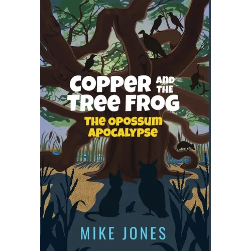 Copper and the Tree Frog: The Opossum Apocalypse