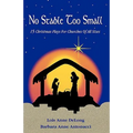 No Stable Too Small: Fifteen Christmas Plays for Churches of All Sizes