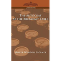 The Autocrat at the Breakfast Table