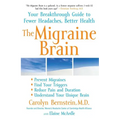 The Migraine Brain: Your Breakthrough Guide to Fewer Headaches, Better Health