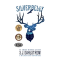 Silverbelly: The Adventures of Wilder Good #6