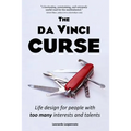 The da Vinci CURSE: Life design for people with too many interests and talents