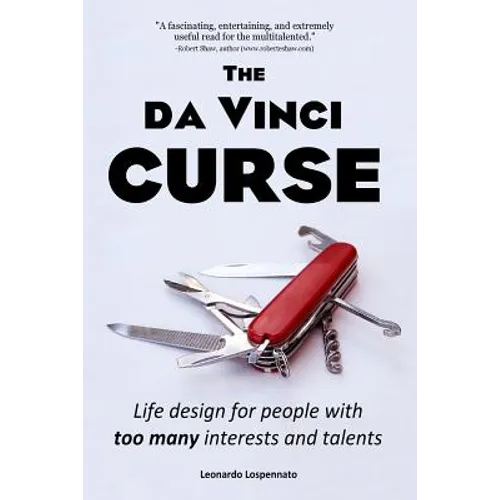 The da Vinci CURSE: Life design for people with too many interests and talents