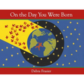 On the Day You Were Born