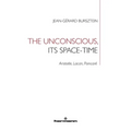 The Unconscious, its Space-Time: Aristotle, Lacan, Poincaré