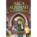 ARCA Academy: La Chouchoute