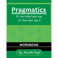 The Pragmatics Lady: It's not what you say, it's how you say it