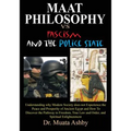 Maat Philosophy in Government Versus Fascism and the Police State