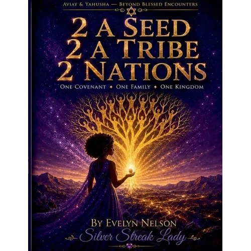 2 A Seed 2 A Tribe 2 Nations