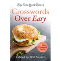 The New York Times Crosswords Over Easy: 75 Easy Crossword Puzzles
