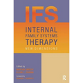 Internal Family Systems Therapy: New Dimensions
