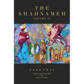 The Shahnameh Volume IV: A New English Translation