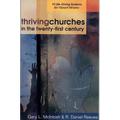 Thriving Churches in the Twenty-First Century: 10 Life-Giving Systems for Vibrant Ministry