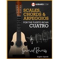 Scales, Chords & Arpeggios for the Puerto Rican Cuatro: Samuel Ramos