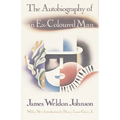 The Autobiography of an Ex-Coloured Man: With an Introduction by Henry Louis Gates, Jr.